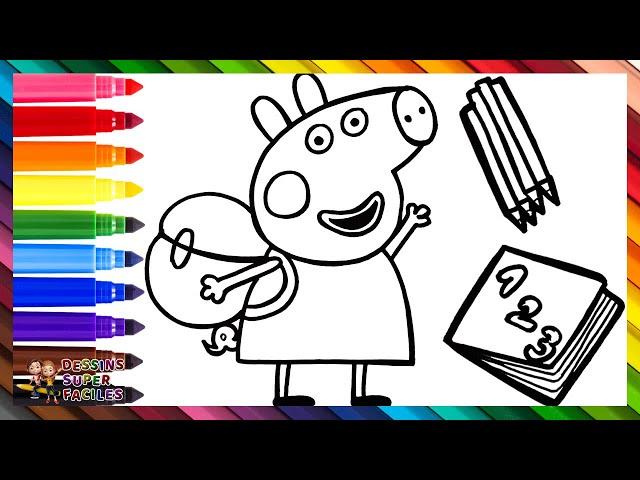 Dessiner et Colorier Peppa Pig Rentrant à l'École ️ Dessins pour Enfants