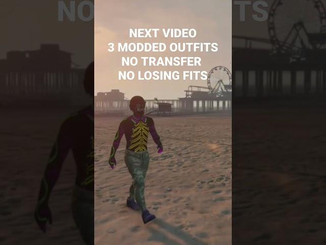 NEXT VIDEO | 3 Modded outfits | No transfer | No losing outfits | solo & EASY