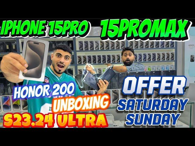 Big Iphone Sale In Dubai|Iphone price in dubai|S24 Ultra price dubai|iphone 15pro|honor 200 Unboxing