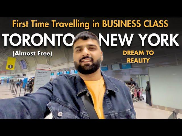 First Time Travelling in Business Class Flight | Toronto to New York Almost Free | How?