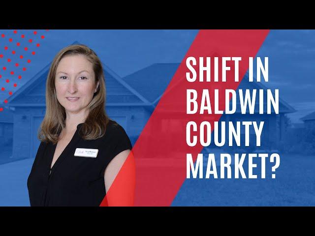 Has There Been a Shift in The Baldwin County Housing Market