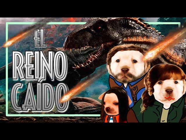 El Perrito Resume JURASSIC WORLD: EL REINO CAÍDO