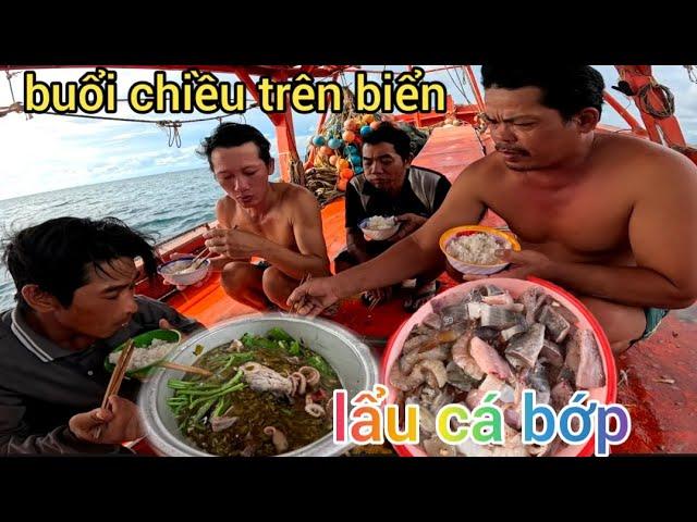 5 anh em trên 1 chiếc xe tăng làm nồi lẩu cá bớp ăn buổi cơm chiều|Nhiên xứ Biển