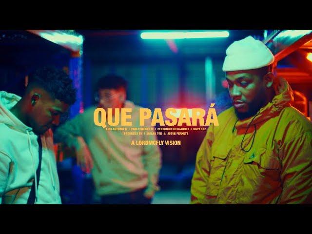 Que Pasará - La Comisión, Pablo Miguel.w, Luis Antonio.w (Video Oficial)