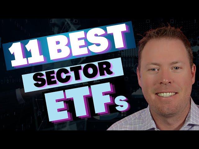 Top ETFs For EVERY S&P 500 Sector