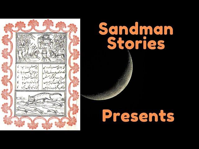 Sandman Stories Presents:The King's Treasure A Persian Fairy Tale