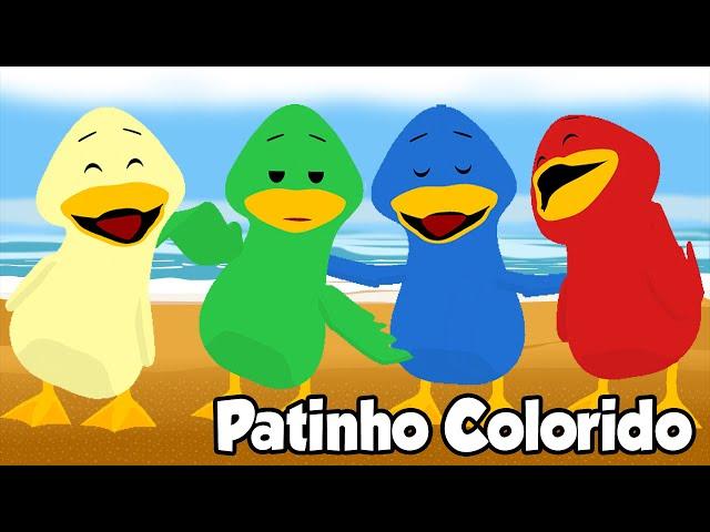 O PATINHO COLORIDO - MÚSICA INFANTIL