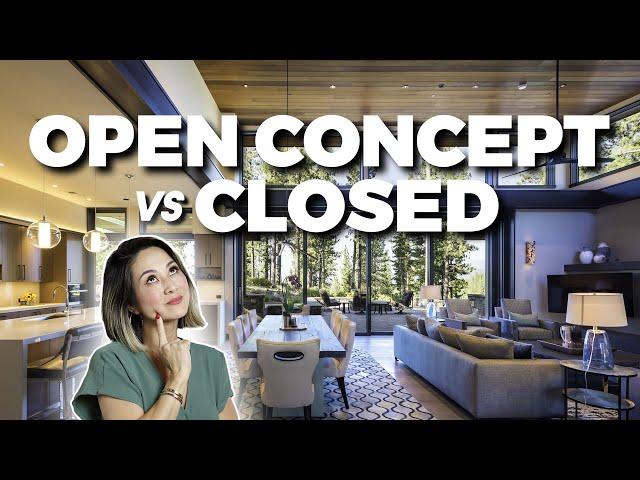 Open Concept Layout vs. Closed Floor Plan: Pros & Cons (Which one is better?)