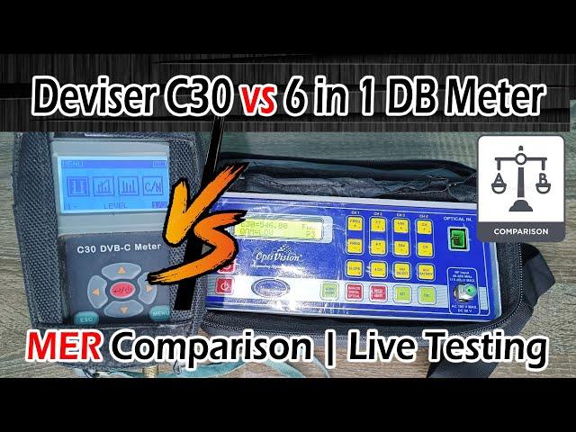 DEVISER C30 vs 6 in 1 DB Digital Meter | MER Comparison | Which one is Best for Cable TV - Live Test