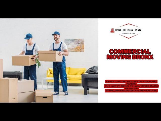 Commercial Moving Bronx | Bronx Long Distance Moving Companies Nearme