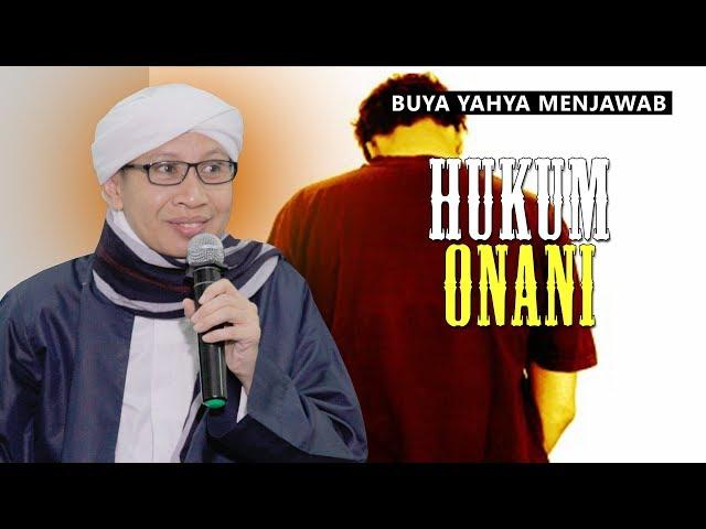 Hukum Onani - Buya Yahya Menjawab