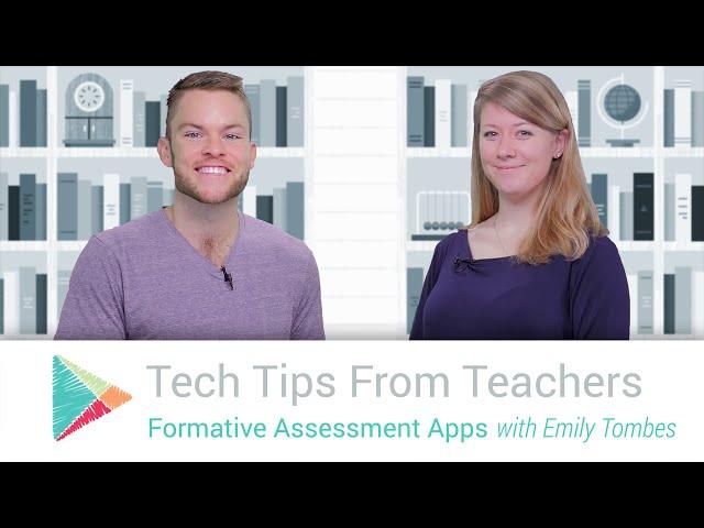 Tech Tips From Teachers: Formative Assessment Apps