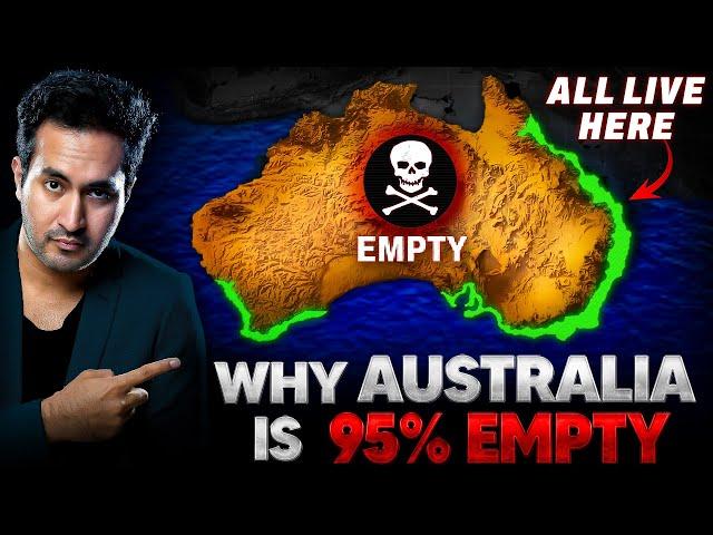 Why AUSTRALIA is 95% EMPTY?