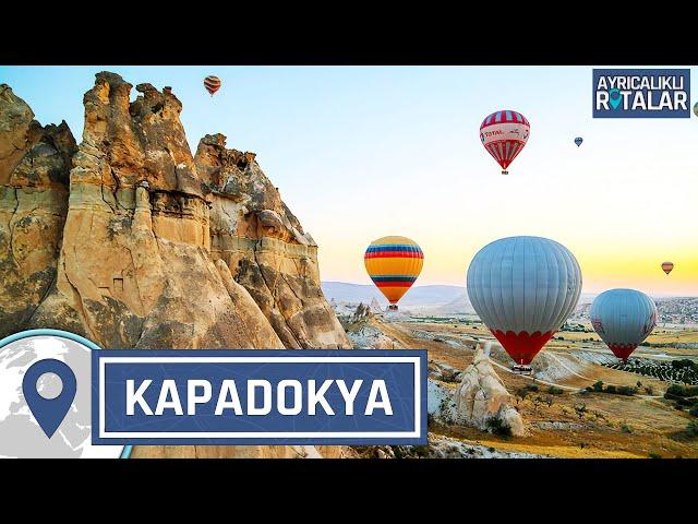 Türkiye'nin Masallar Diyarı: Kapadokya | Ayrıcalıklı Rotalar