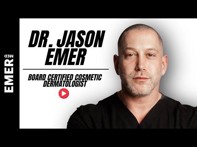 The Best Cosmetic Dermatologist And Pioneer Moving The Field Forward | Dr. Jason Emer
