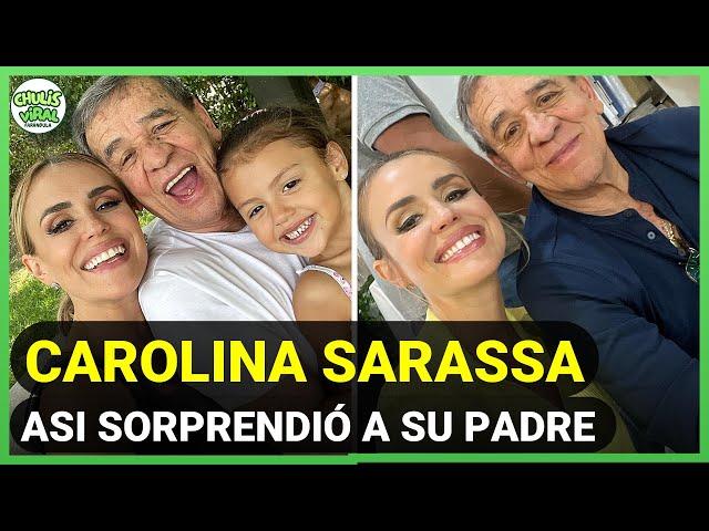 Carolina Sarassa ASÍ SORPRENDIÓ a su padre al darle algo que esperaba