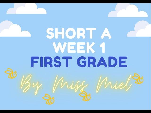 short a- week 1 (1er parcial/ 1er grado)