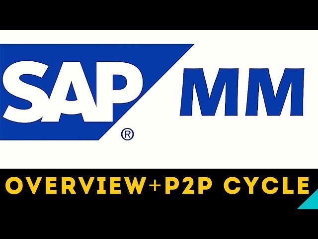 SAP MM | P2P | Procure to Pay | SAP P2P Cycle | SAP MM Overview | SAP HANA tutorial for beginners