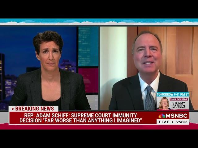 Adam Schiff Tears Apart Trump Immunity Ruling on Rachel Maddow