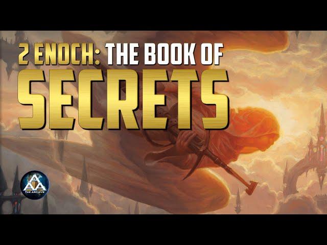 Book of Enoch 2 - The Book of Secrets