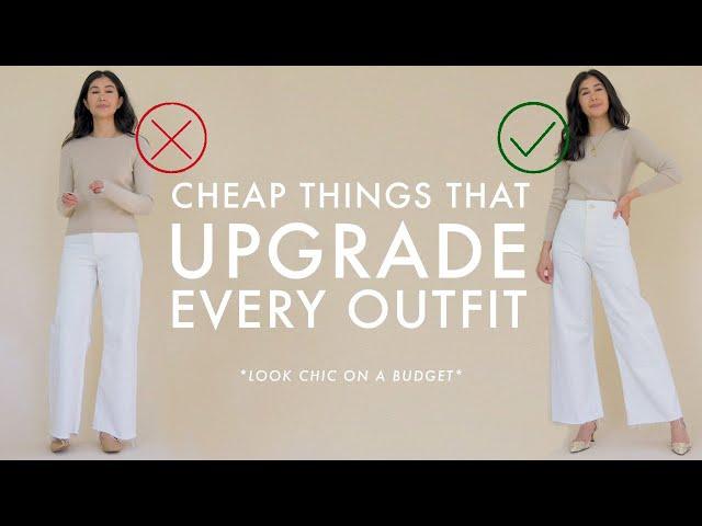 CHEAP Things That UPGRADE Your Style & Look Chic On A Budget