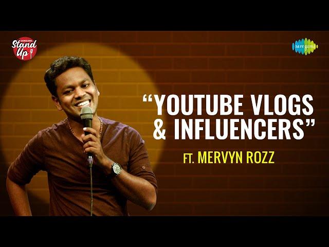 Saregama Stand Up | Episode - 12 | Mervyn Rozz | YouTube Vlogs & Influencers