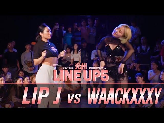 LIP J vs WAACKXXXYㅣFREESTYLE SIDE FINALㅣ2019 LINE UP SEASON 5