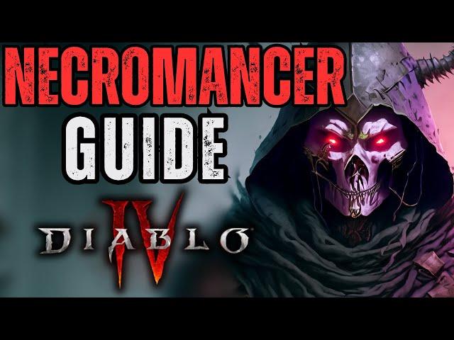 Beginner's Guide to Necromancer 2024 | Diablo IV