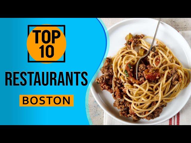 Top 10 Best Boston Restaurants