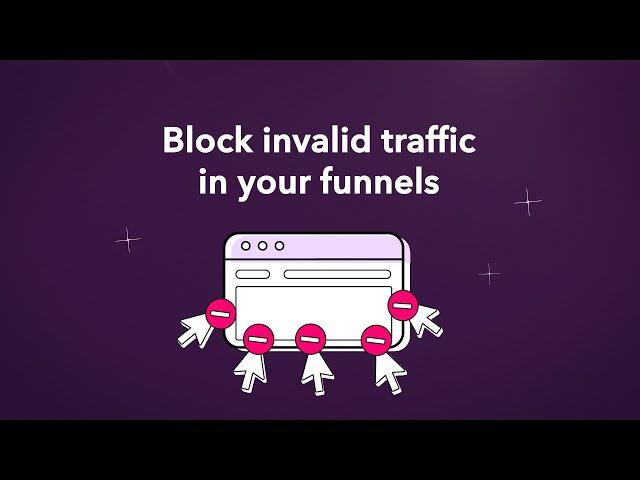 Block Invalid Traffic in Your Funnels | CHEQ Essentials