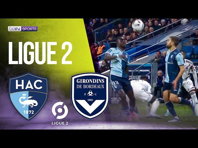 Havre AC vs Bordeaux | LIGUE 2 HIGHLIGHTS | 12/26/2022 | beIN SPORTS USA