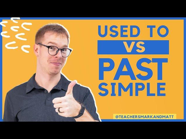 How to use: Used To VS Past Simple