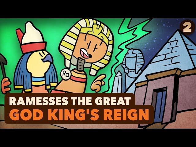 Ramesses the Great: Reign of the God-King - Egyptian History - Part 2 - Extra History