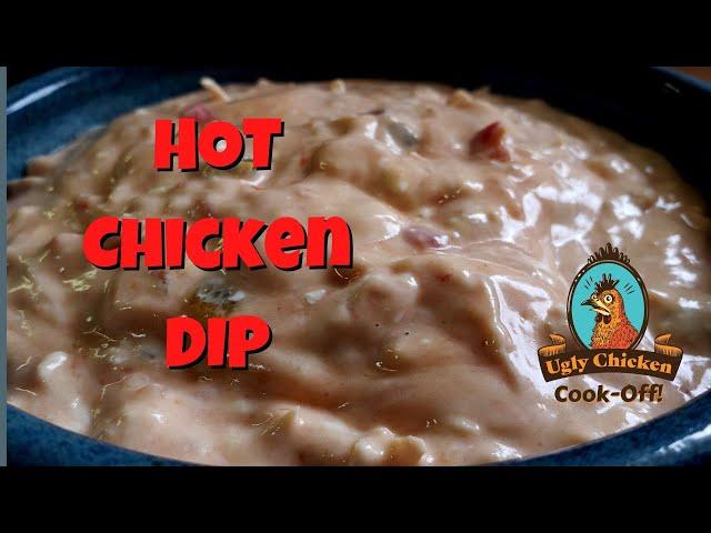 Hot Chicken Dip   Ugly Chicken Cook Off