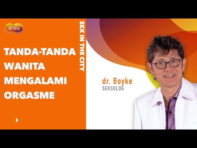 Ini Kata Dokter Boyke Soal Tanda-tanda Wanita Mengalami Orgasme