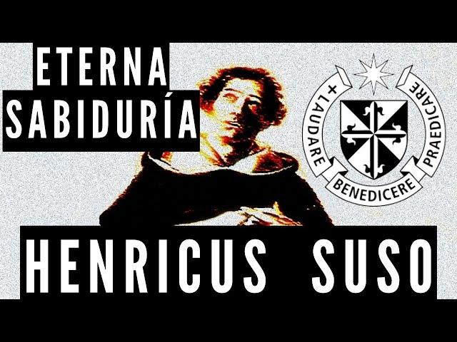 Tratado de la Eterna Sabiduría, por Henricus Suso O. P.