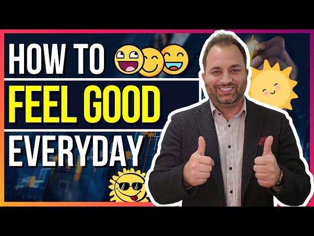 How to Feel Good Everyday | John Toublaris, Real Estate Sales & Mindset Coach