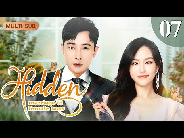 Multi-Sub【️Hidden marriage to female boss️】▶EP07 | Chinese drama eng sub|Tang Yan