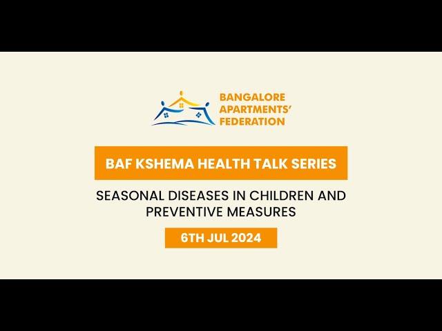 Seasonal Diseases in Children and Preventive Measures | BAF Kshema Health | BAF | Bangalore