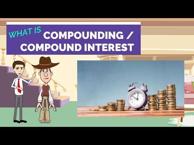 What is Compound Interest / Compounding? A Simple Explanation for Kids and Beginners