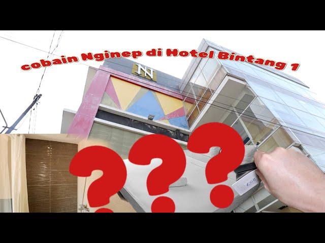 COBAIN NGINEP DI HOTEL BINTANG 1 KOTA SEMARANG