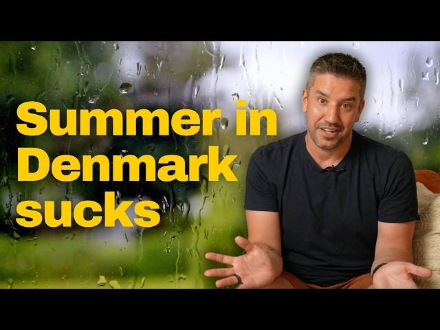 Is Summer In Denmark Really That Bad?