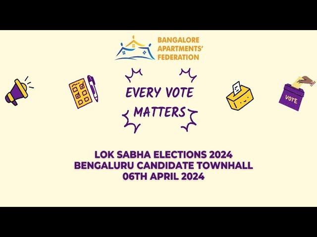 BAF Every Vote Matters - 2024 Lok Sabha Election Bengaluru Candidate TownHall