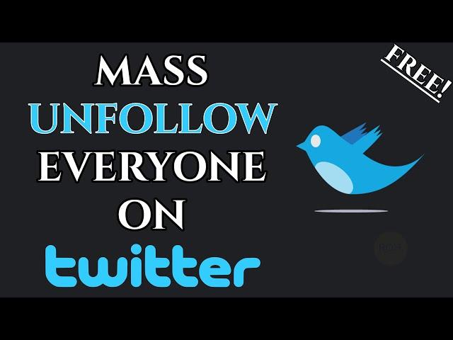 How To Mass Unfollow Everyone On Twitter (2024)