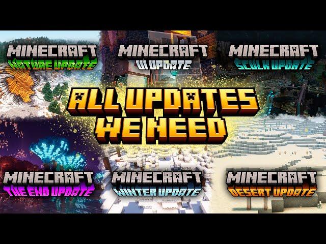 All Updates We Need In Minecraft FINAL