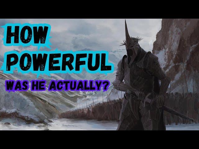 How powerful is the Witch King? Sauron's right hand