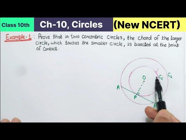 Class 10th Chapter 10 Circles Example 1 New NCERT Maths CBSE | Prove that in two concentric circles