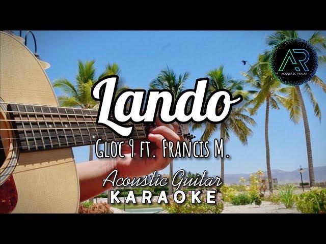 Lando by Gloc 9 ft. Francis M. (Lyrics) | Acoustic Guitar Karaoke | TZ Audio Stellar X3