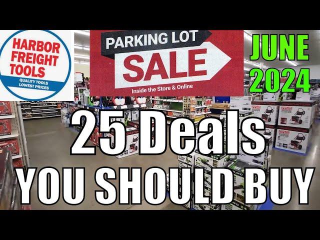 Harbor Freight Top 25 Things to Buy During the Parking Lot Sale in June