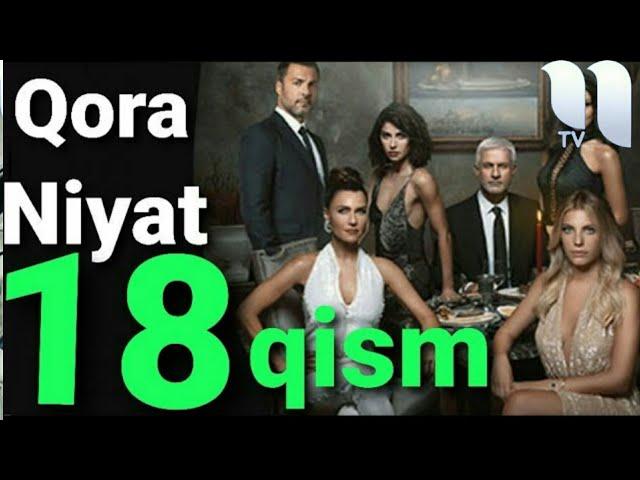 Qora Niyat 18 qism Uzbek tilida turk seriali Кора ният 18 кисм узбек тилда турк сериали